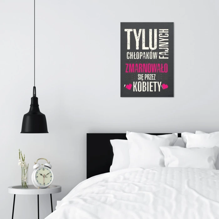 Plakat metalowy Zmarnowani przez kobiety Prezent