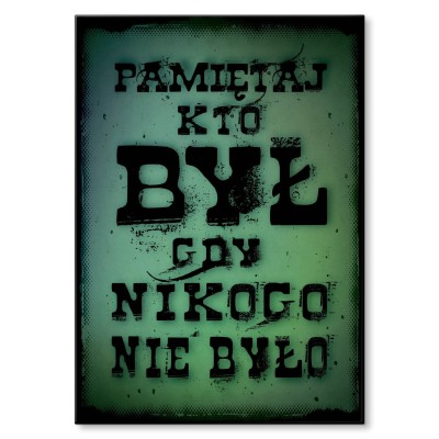 Plakat metalowy Pamiętaj kto był Prezent