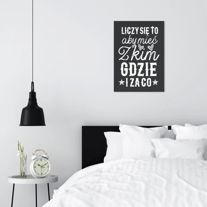 Plakat metalowy Mieć z kim gdzie i za co Prezent