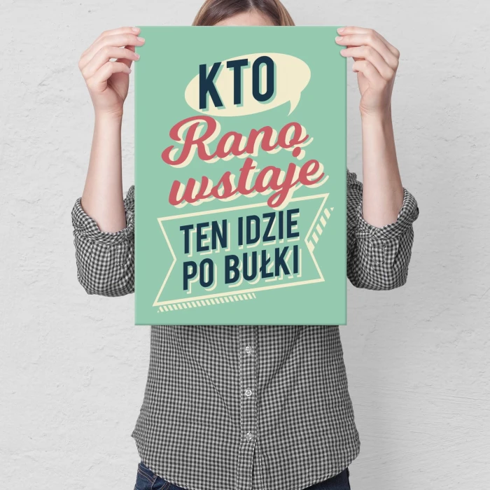 Plakat metalowy Kto rano wstaje Prezent