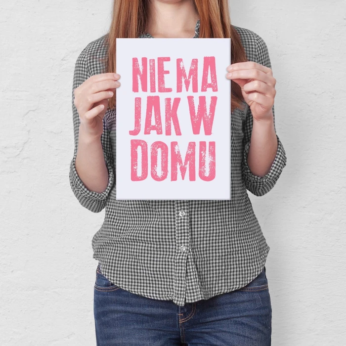 Plakat metalowy Nie ma jak w domu Prezent