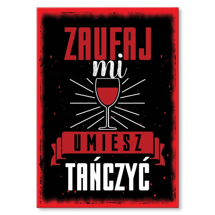 Plakat metalowy Umiesz tańczyć Prezent