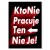 Plakat metalowy Kto nie pracuje... Prezent