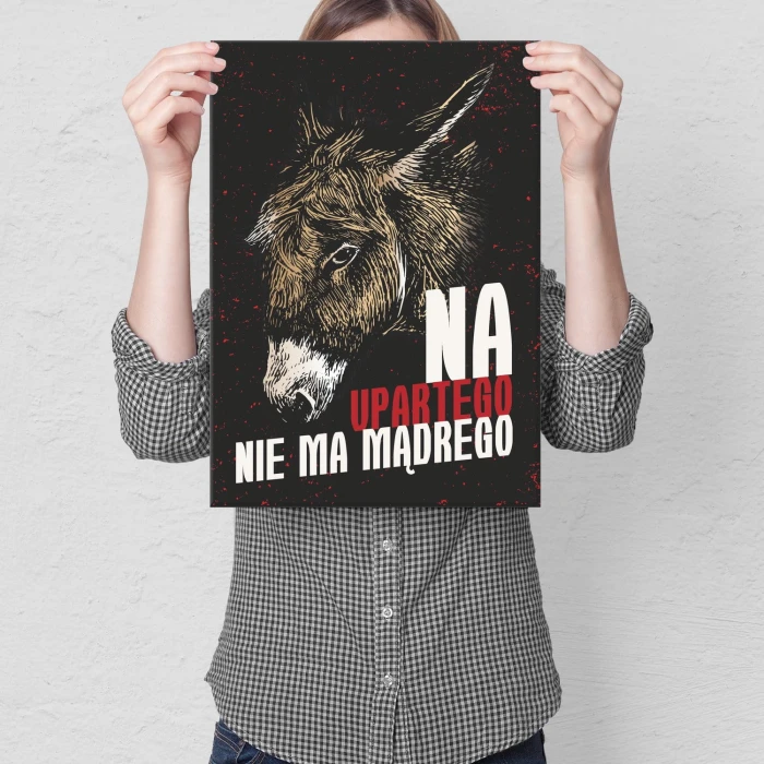 Plakat metalowy Na upartego Prezent