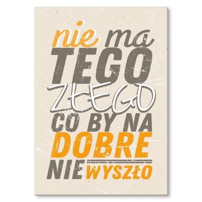 Plakat metalowy Nie ma tego złego Prezent