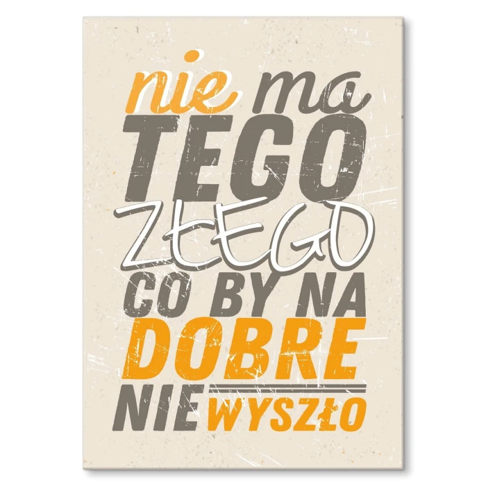 Plakat metalowy Nie ma tego złego Prezent
