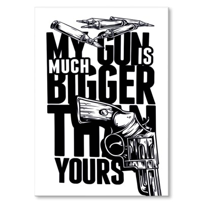 Plakat metalowy My gun is bigger Prezent