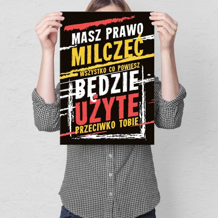 Plakat metalowy Masz prawo milczeć Prezent