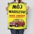 Plakat metalowy Mój warsztat 126p Prezent