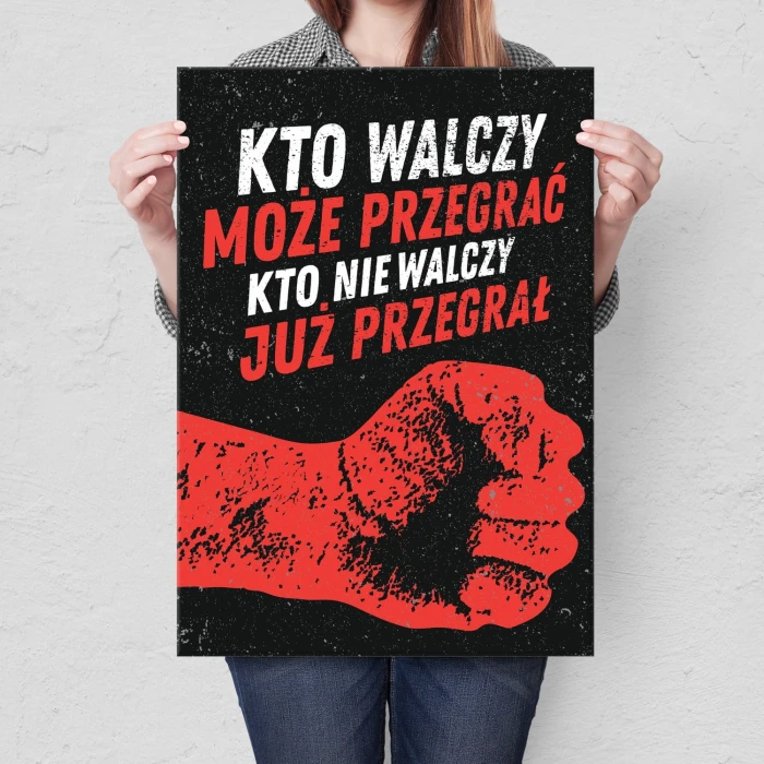 Plakat metalowy Kto nie walczy- przegrał Prezent