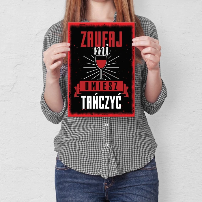 Plakat metalowy Umiesz tańczyć Prezent