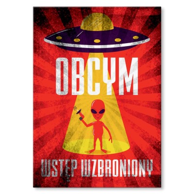 Plakat metalowy Obcym wstęp wzbroniony Prezent
