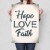 Plakat metalowy Hope Love Faith Prezent