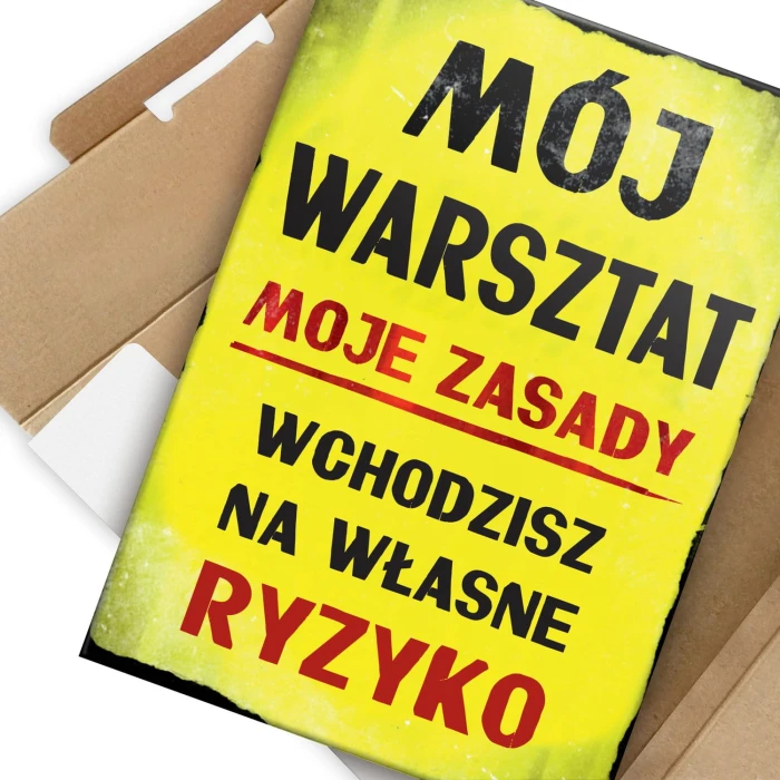 Plakat metalowy Mój warsztat własne ryzyko Prezent