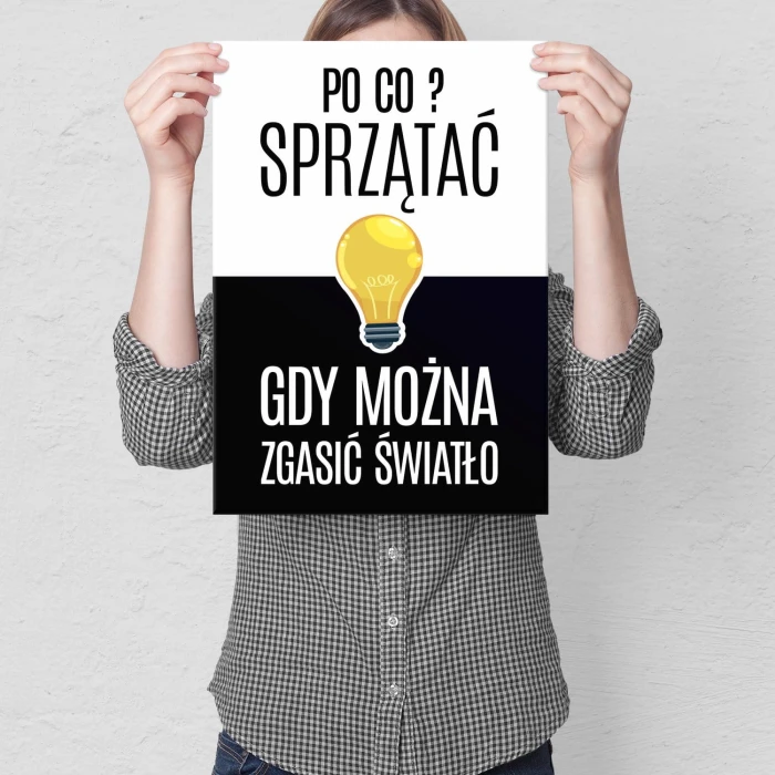 Plakat metalowy Po co sprzątać? Prezent