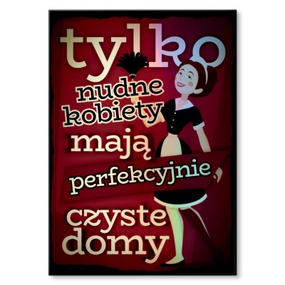 Plakat metalowy Nudne kobiety Prezent