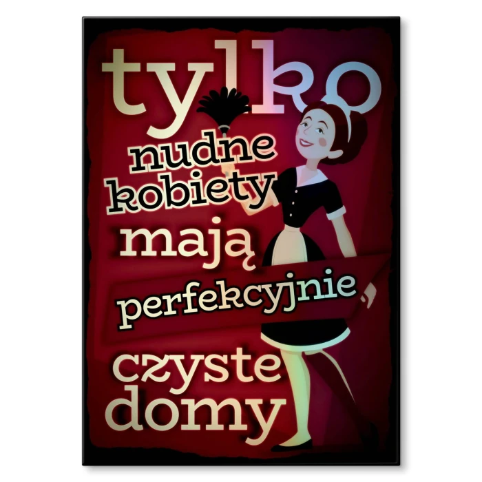 Plakat metalowy Nudne kobiety Prezent