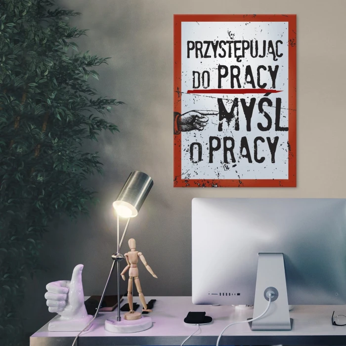 Plakat metalowy Myśl o pracy Prezent