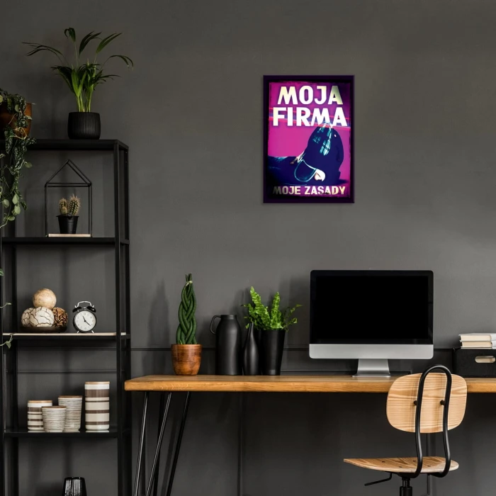 Plakat metalowy Moja firma moje zasady Prezent