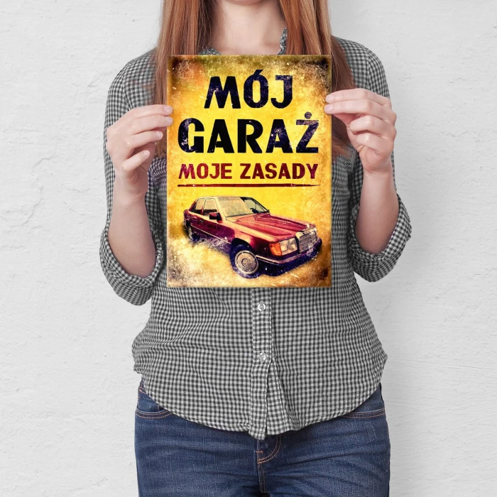 Plakat metalowy Mój garaż, moje zasady Merc Prezent