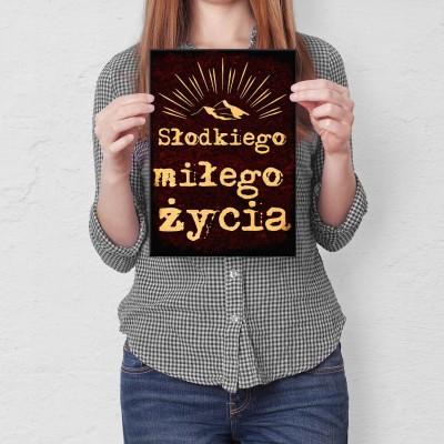 Plakat metalowy Słodkiego życia Prezent