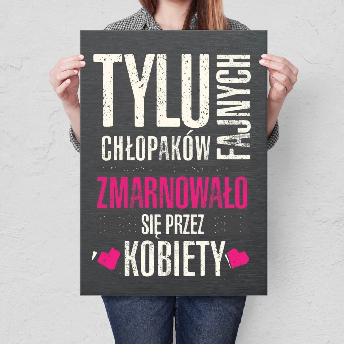 Plakat metalowy Zmarnowani przez kobiety Prezent