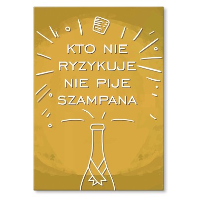 Plakat metalowy Kto nie ryzykuje Prezent