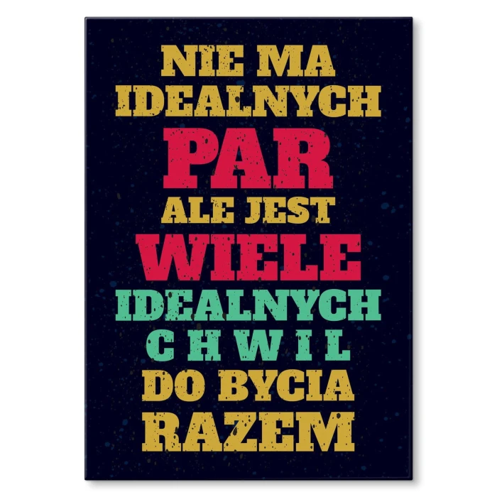 Plakat metalowy Nie ma idealnych par Prezent