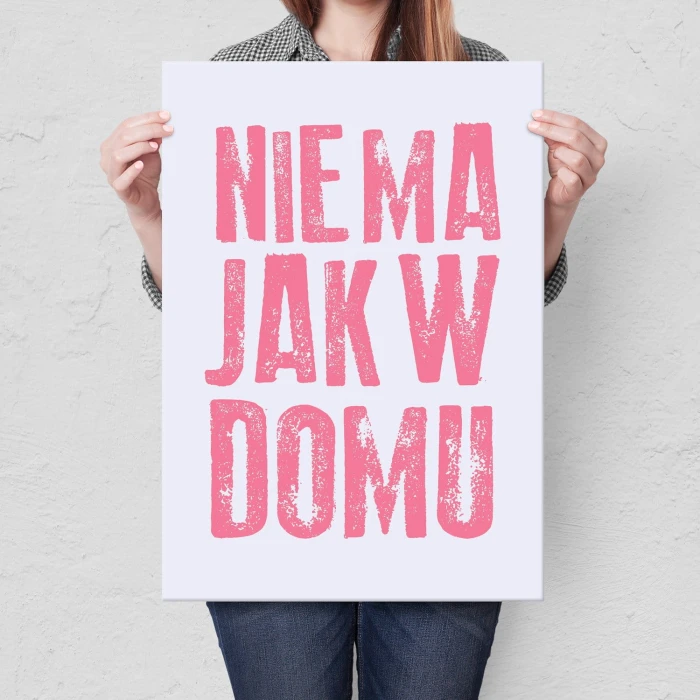 Plakat metalowy Nie ma jak w domu Prezent