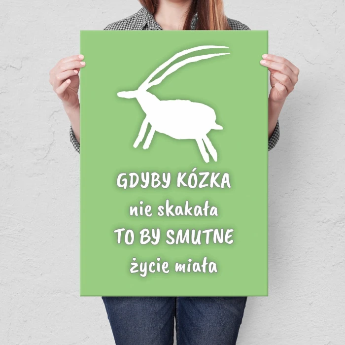 Plakat metalowy Gdyby kózka nie skakała Prezent