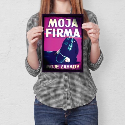 Plakat metalowy Moja firma moje zasady Prezent