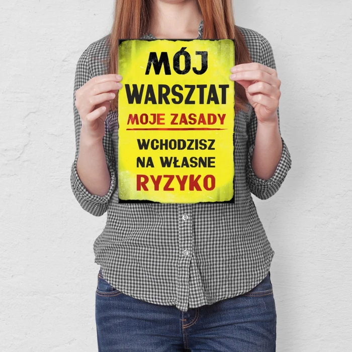 Plakat metalowy Mój warsztat własne ryzyko Prezent