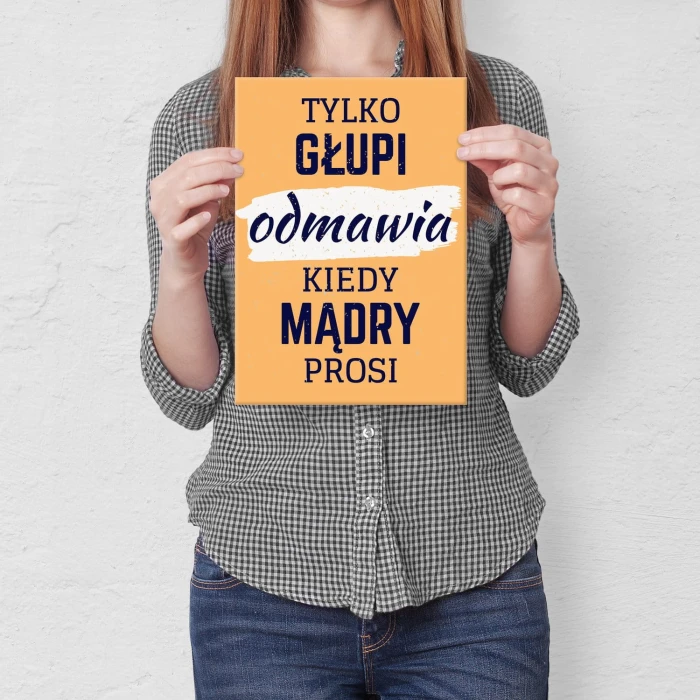 Plakat metalowy Tylko głupi odmawia Prezent