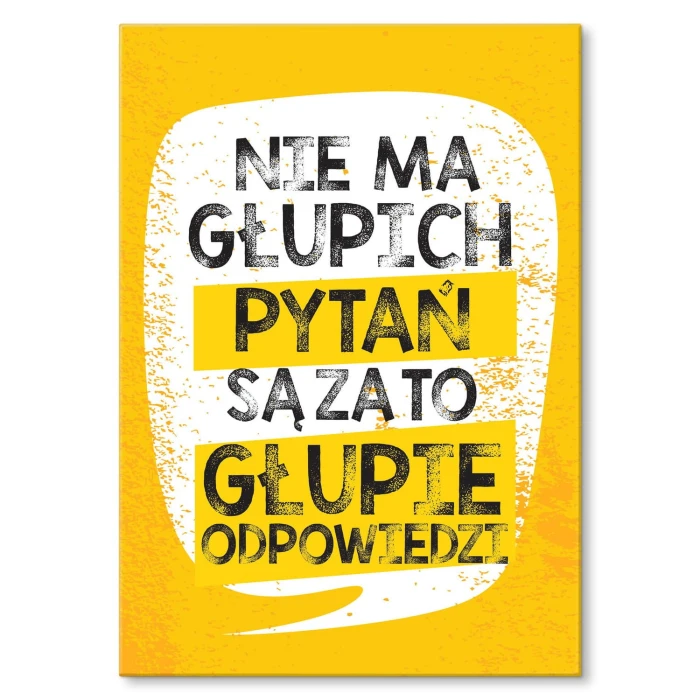 Plakat metalowy Nie ma głupich pytań Prezent
