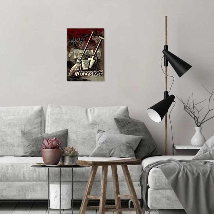 Plakat metalowy Musisz dbać o czystość Prezent