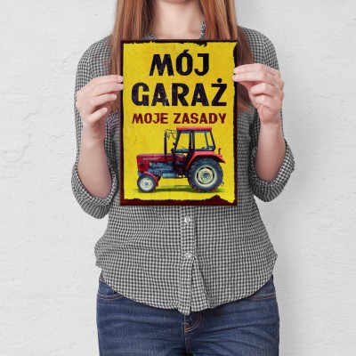 Plakat metalowy Mój garaż moje zasady Ursus Prezent