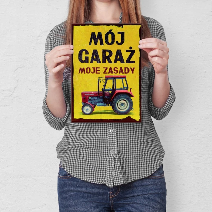 Plakat metalowy Mój garaż moje zasady Ursus Prezent