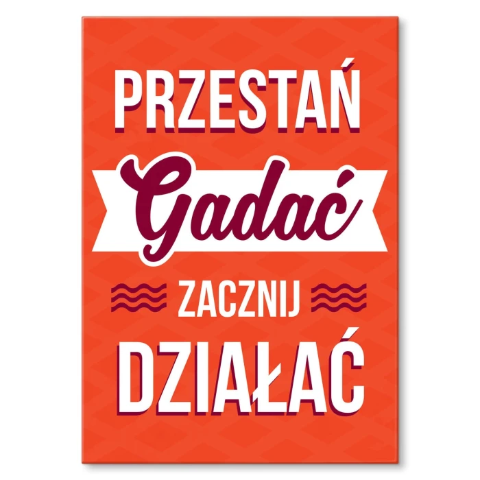 Plakat metalowy Zacznij działać Prezent