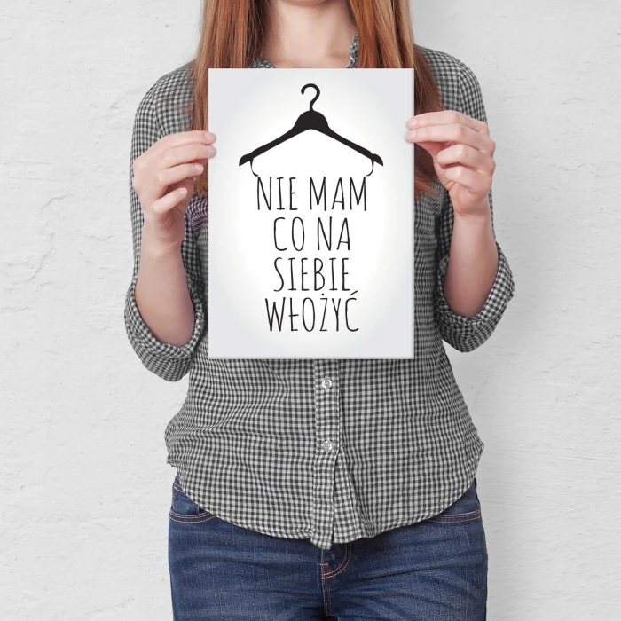 Plakat metalowy Nie mam co włożyć Prezent