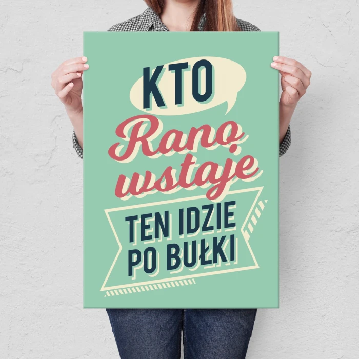 Plakat metalowy Kto rano wstaje Prezent