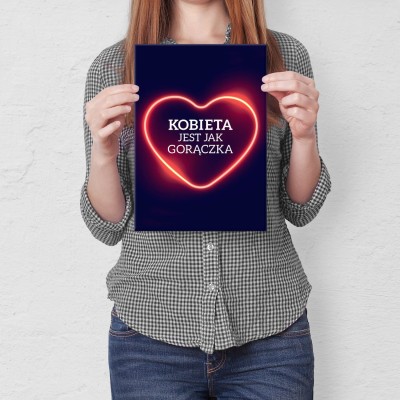 Plakat metalowy Kobieta jak gorączka Prezent