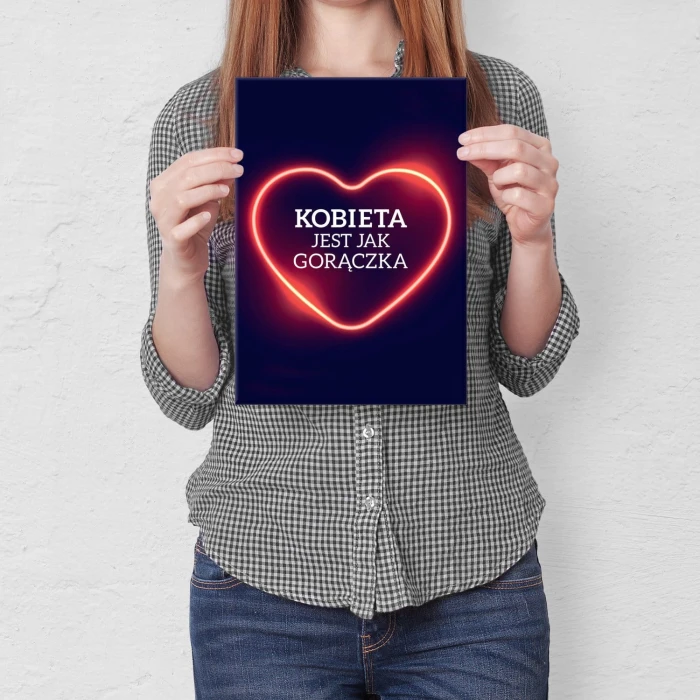 Plakat metalowy Kobieta jak gorączka Prezent