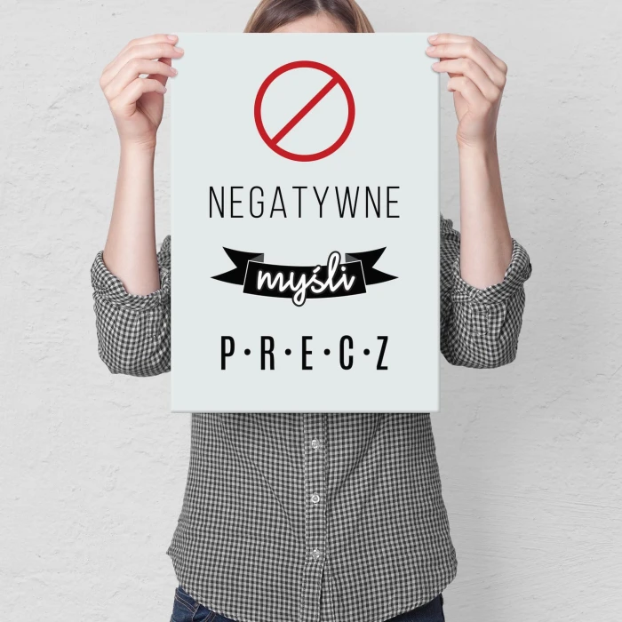 Plakat metalowy Negatywne myśli precz Prezent