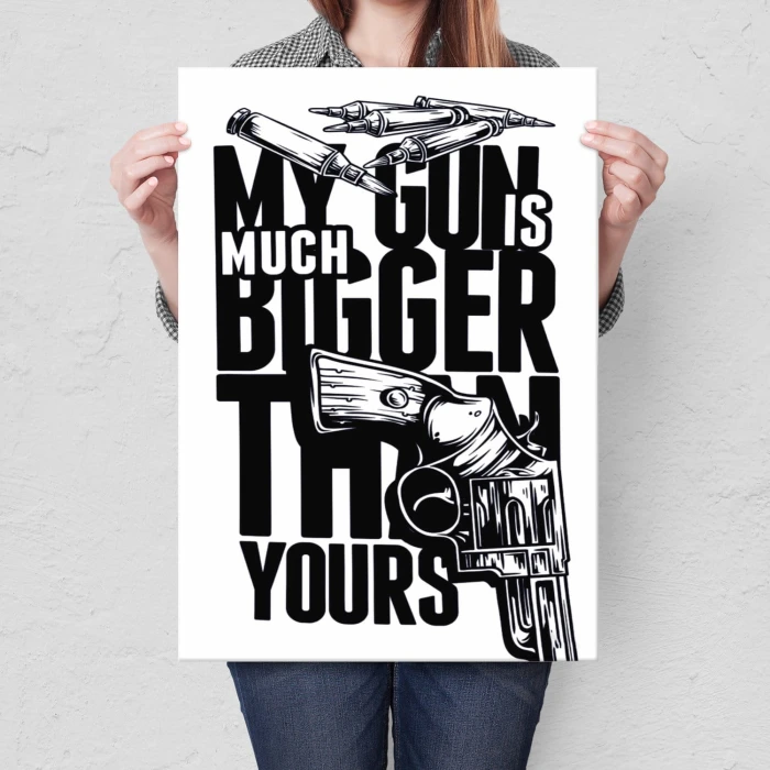 Plakat metalowy My gun is bigger Prezent