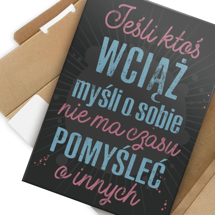 Plakat metalowy Jeśli ktoś myśli o sobie Prezent