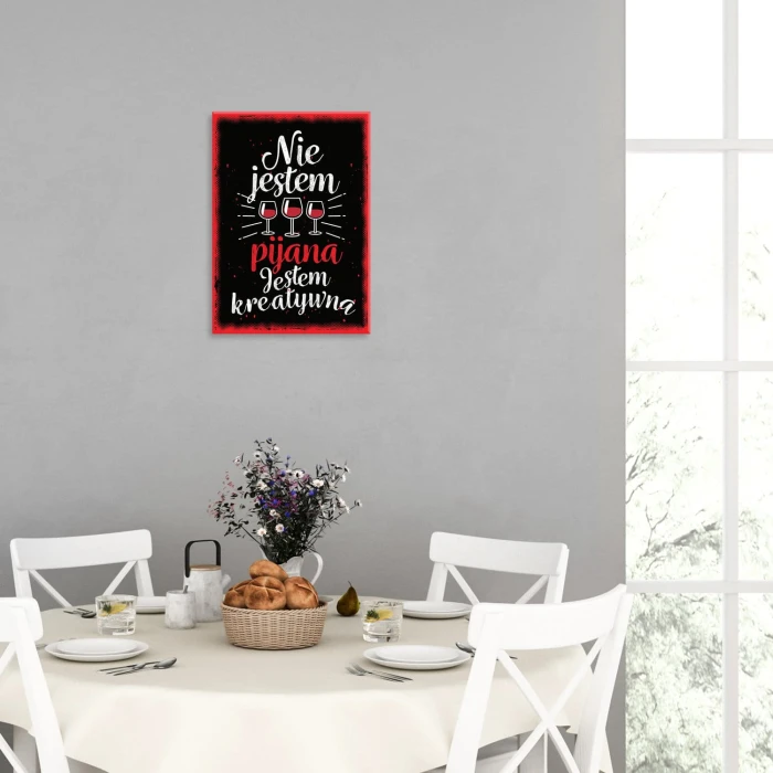 Plakat metalowy Nie jestem pijana Prezent