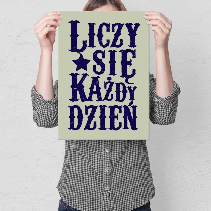 Plakat metalowy Liczy się każdy dzień Prezent