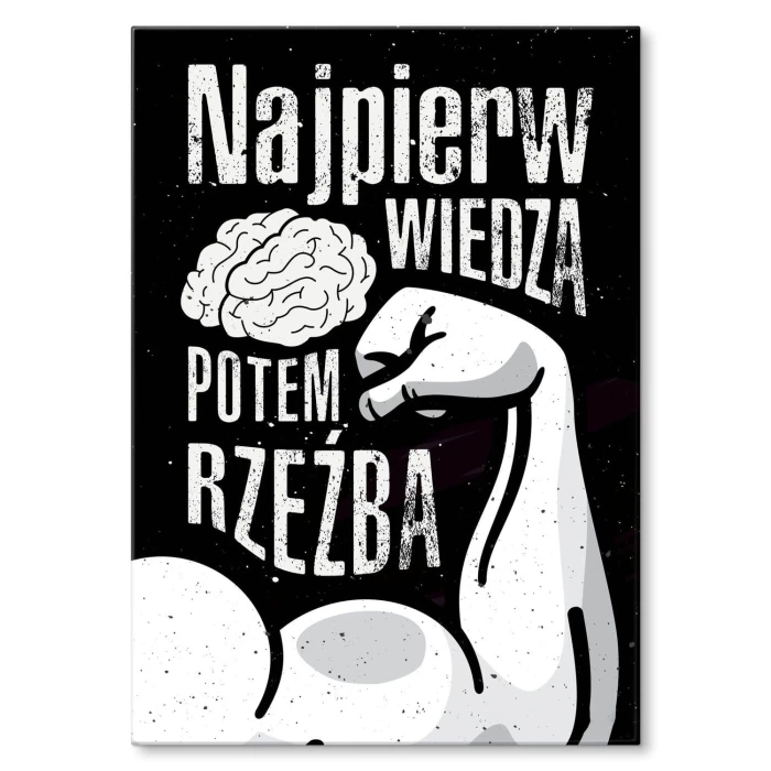 Plakat metalowy Wiedza potem rzeźba Prezent