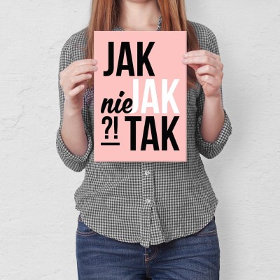 Plakat metalowy Jak nie jak tak Prezent
