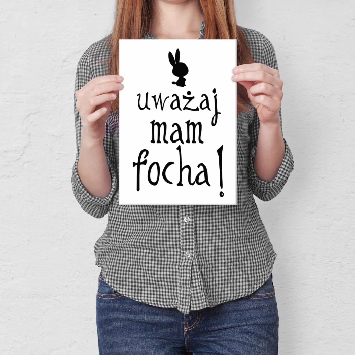 Plakat metalowy Uważaj mam focha! Prezent